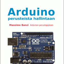 Arduino - Perusteista hallintaan